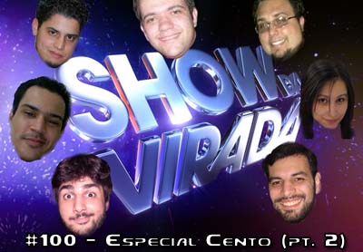 Podcast – #100 Especial Cento (Parte 2)
